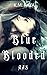 Blue Blooded (Arcane Academy Slayers, #1)