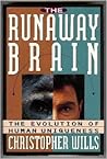 The Runaway Brain...