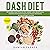 DASH DIET: The Complete Gui...