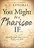You Might Be a Pharisee If....
