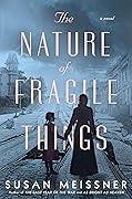 The Nature of Fragile Things 