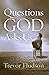 Questions God Asks Us by Trevor Hudson
