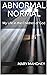 Abnormal Normal: My Life in the Children of God