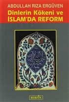Dinlerin Kökeni ve İslam'da Reform
