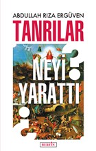 Tanrılar Neyi Yarattı?