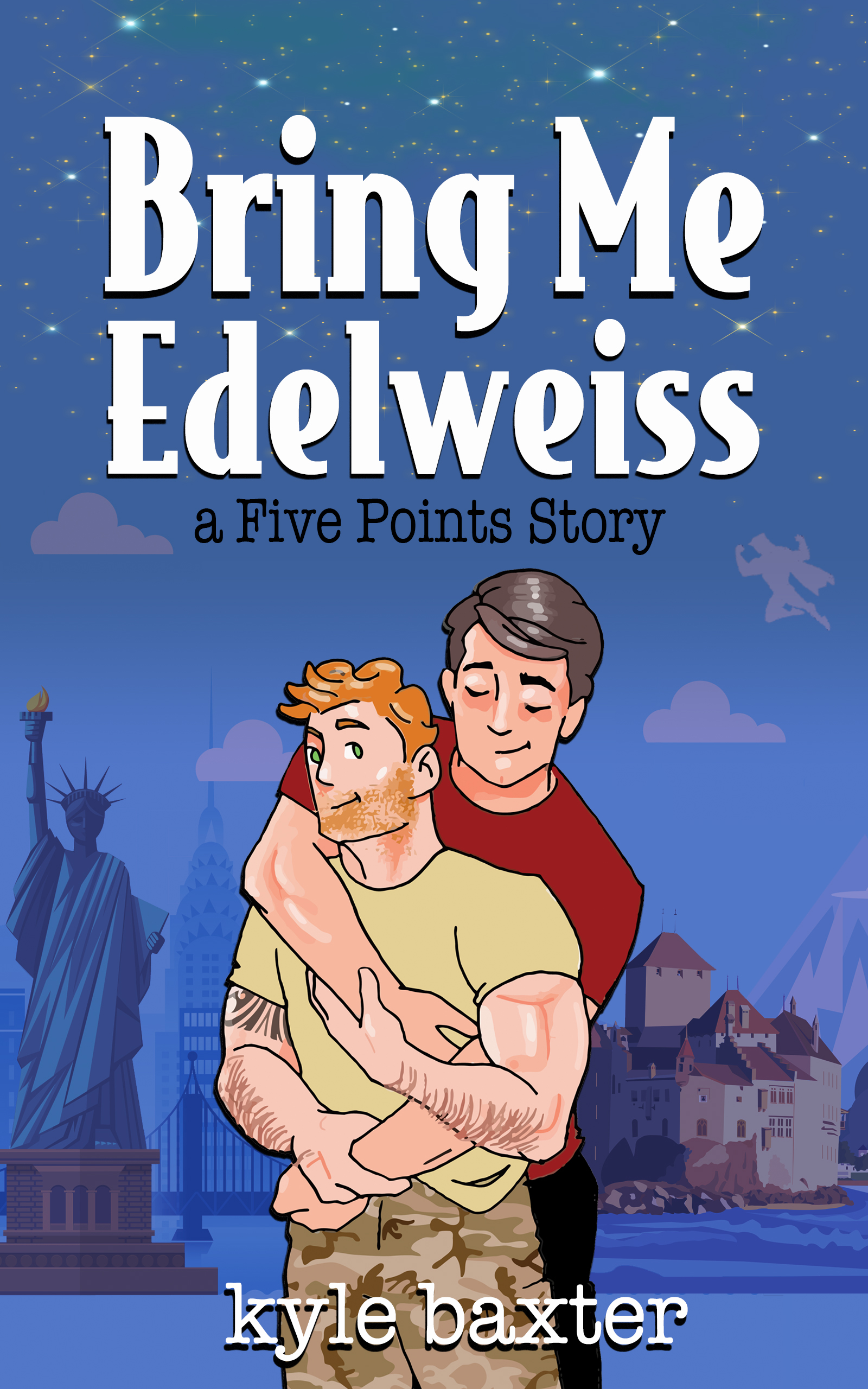 Bring Me Edelweiss (Five Points Stories #2)
