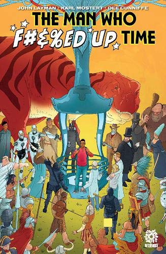 The Man Who F#&%ed Up Time (Paperback)