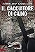 Il cacciatore di Caino by Fabrizio Carcano