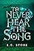 To Never Hear the Song (The Wing Cycle #2)