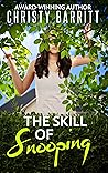 The Skill of Snooping by Christy Barritt