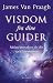 Visdom fra dine guider by James Van Praagh Visdom fra dine guider by James Van Praagh