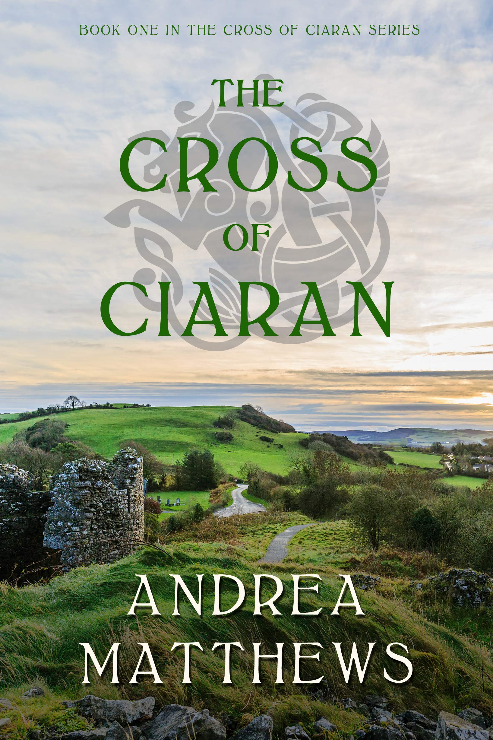 The Cross of Ciaran (The Cross of Ciaran #1)