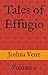 Tales of Effugio: Volume 1