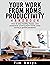 Your Work from Home Productivity Handbook by Tim Borys