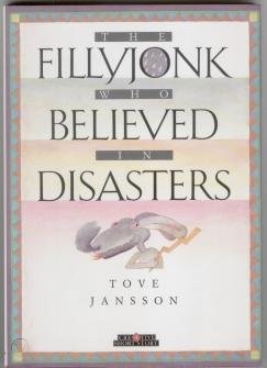 The Fillyjonk Who Believed in Disasters (Hardcover)