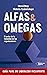 Alfas & Omegas: El poder de...