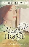 Finally Home by Jennifer Crosswhite