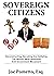SOVEREIGN CITIZENS: Deconst...
