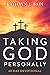 Taking God Personally by Kathryn J. Bain Taking God Personally by Kathryn J. Bain