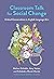 Classroom Talk for Social Change: Critical Conversations in English Language Arts