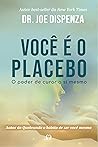 Você é o placebo:...