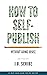 How to Self-Publish Without Going Broke