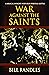 War Against the Saints by Bill Randles