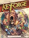 KeyForge: Secrets of the Crucible KeyForge: Secrets of the Crucible