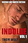 Indulge Volume 1:...