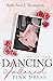 Dancing In My Tattered Pink Dress by Ruth-Ann J. Thompson
