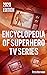 Encyclopedia of Superhero TV Series - 2020 Edition by Peter Hoffmann