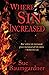 Where Sin Increased