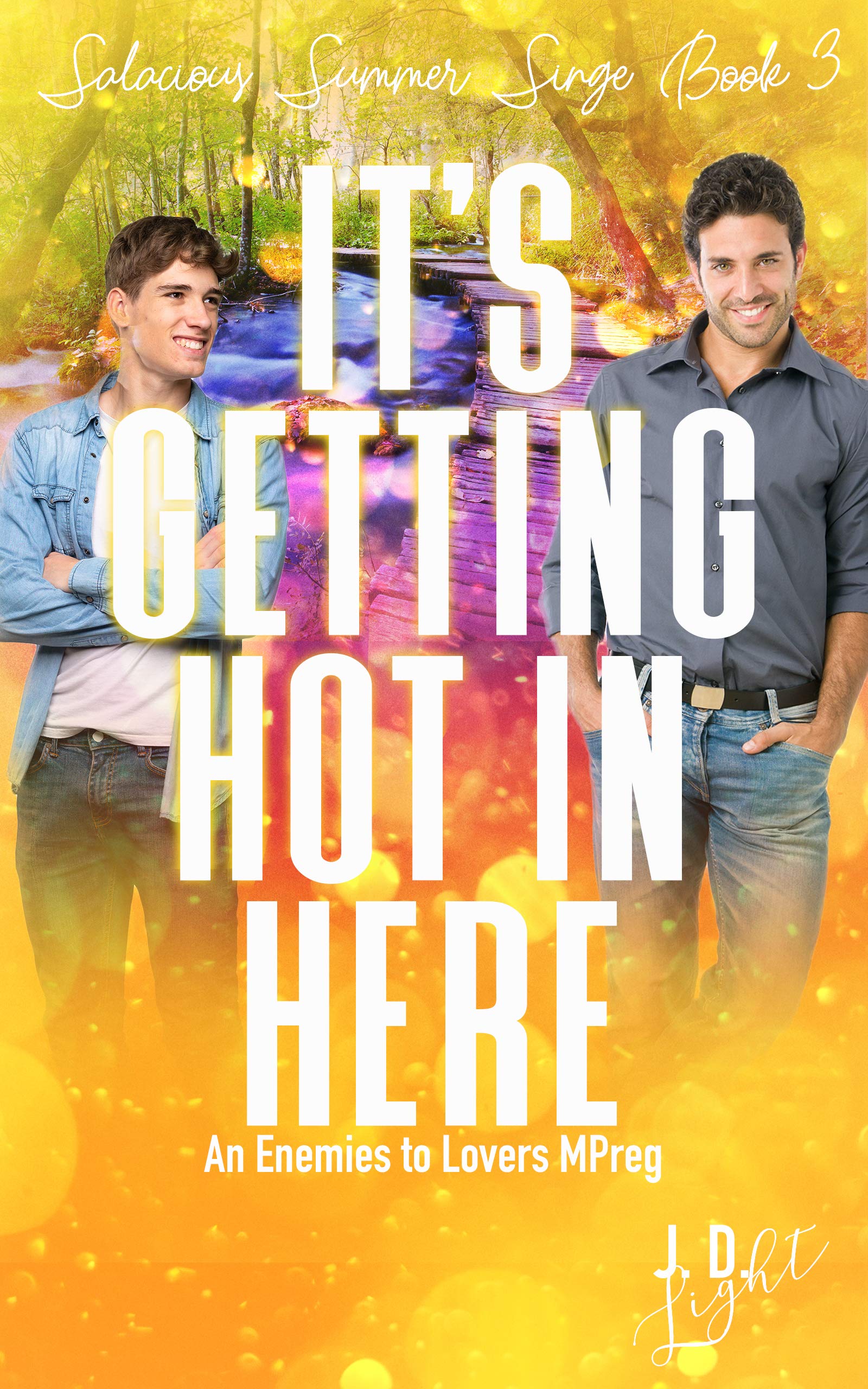 It's Getting Hot in Here (Salacious Summer Singe #3)