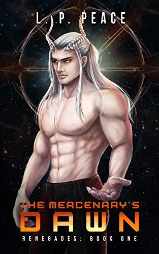 The Mercenary's Dawn (Renegades #1)