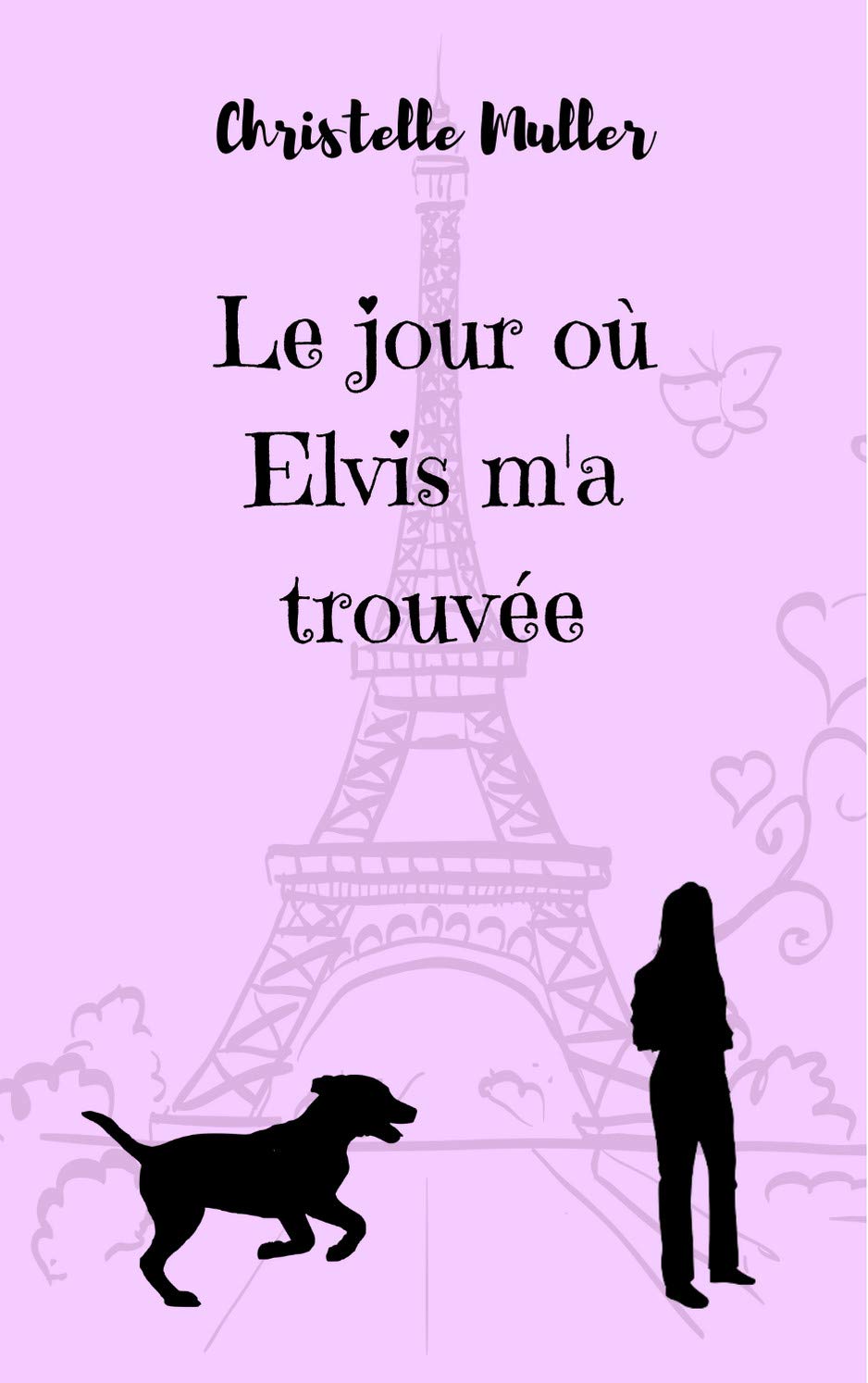 Le jour où Elvis m'a trouvée (French Edition)