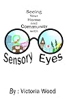 Seeing Your Home ...