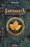 Santamarta: Gli eredi della Terra di Altrove