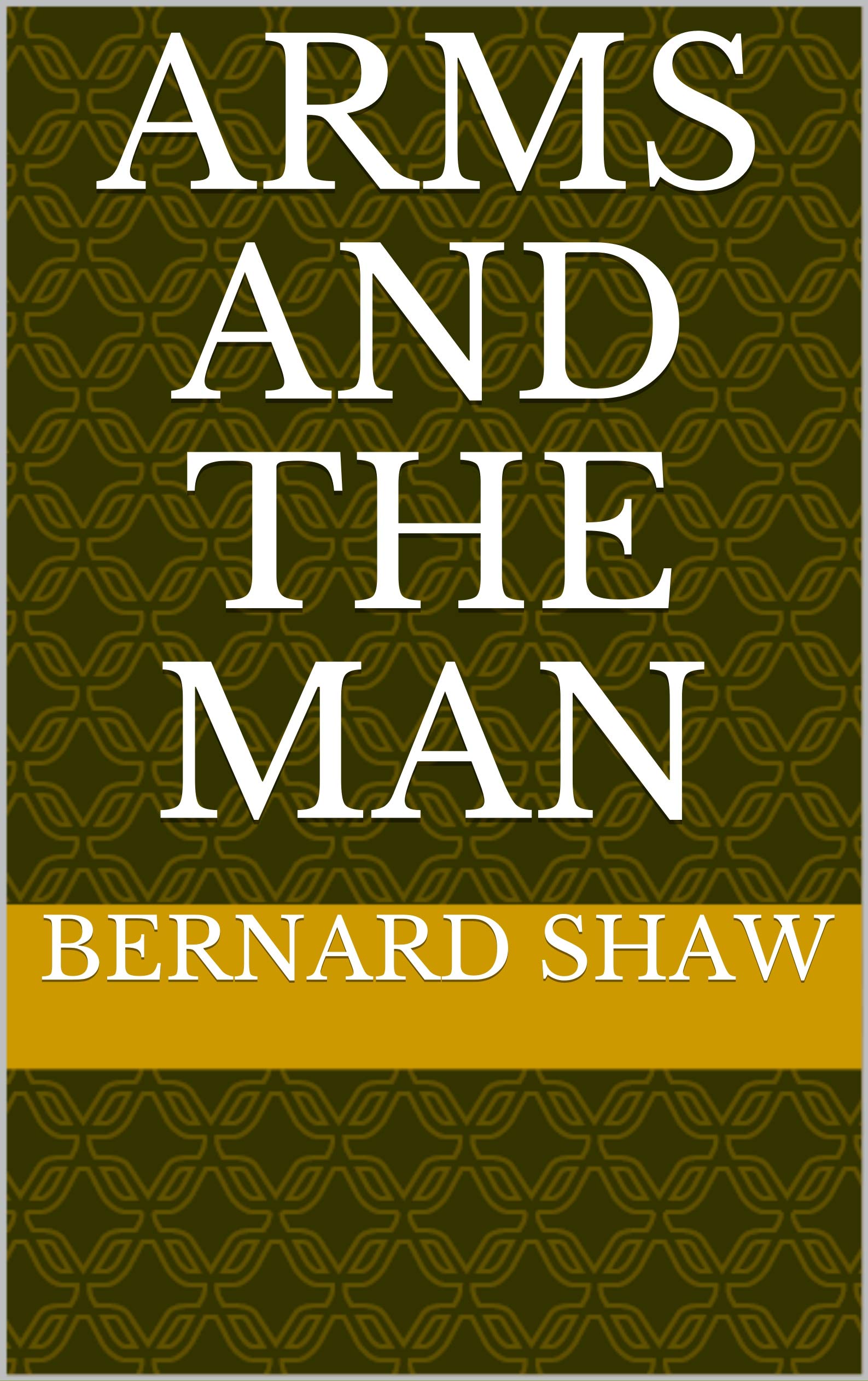 Arms and the Man