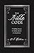 The Bible Code: Finding Jesus in Every Book in the Bible (The Code Series)