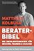 Berater-Bibel: Die Erfolgsp...
