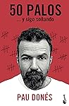 50 palos by Pau Donés