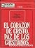 El corazón de Cristo: Paz de los Cristianos (Spanish Edition)