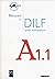 Reussir Le Dilf A1.1: Guide...