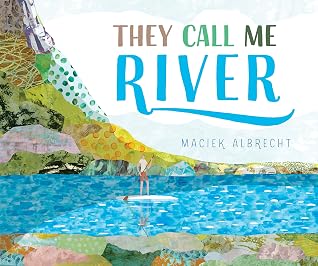 They Call Me River
