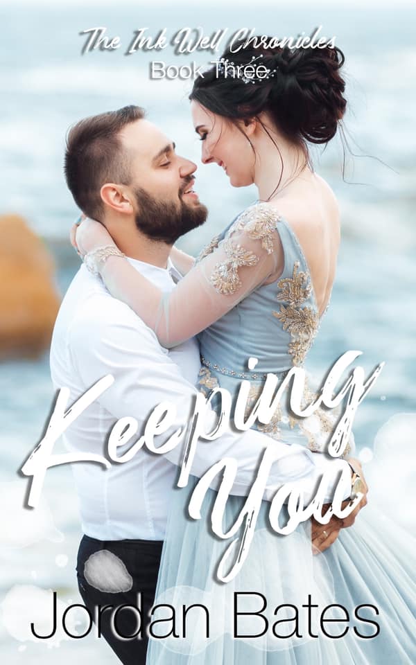 Keeping You (The Ink Well Chronicles #3)