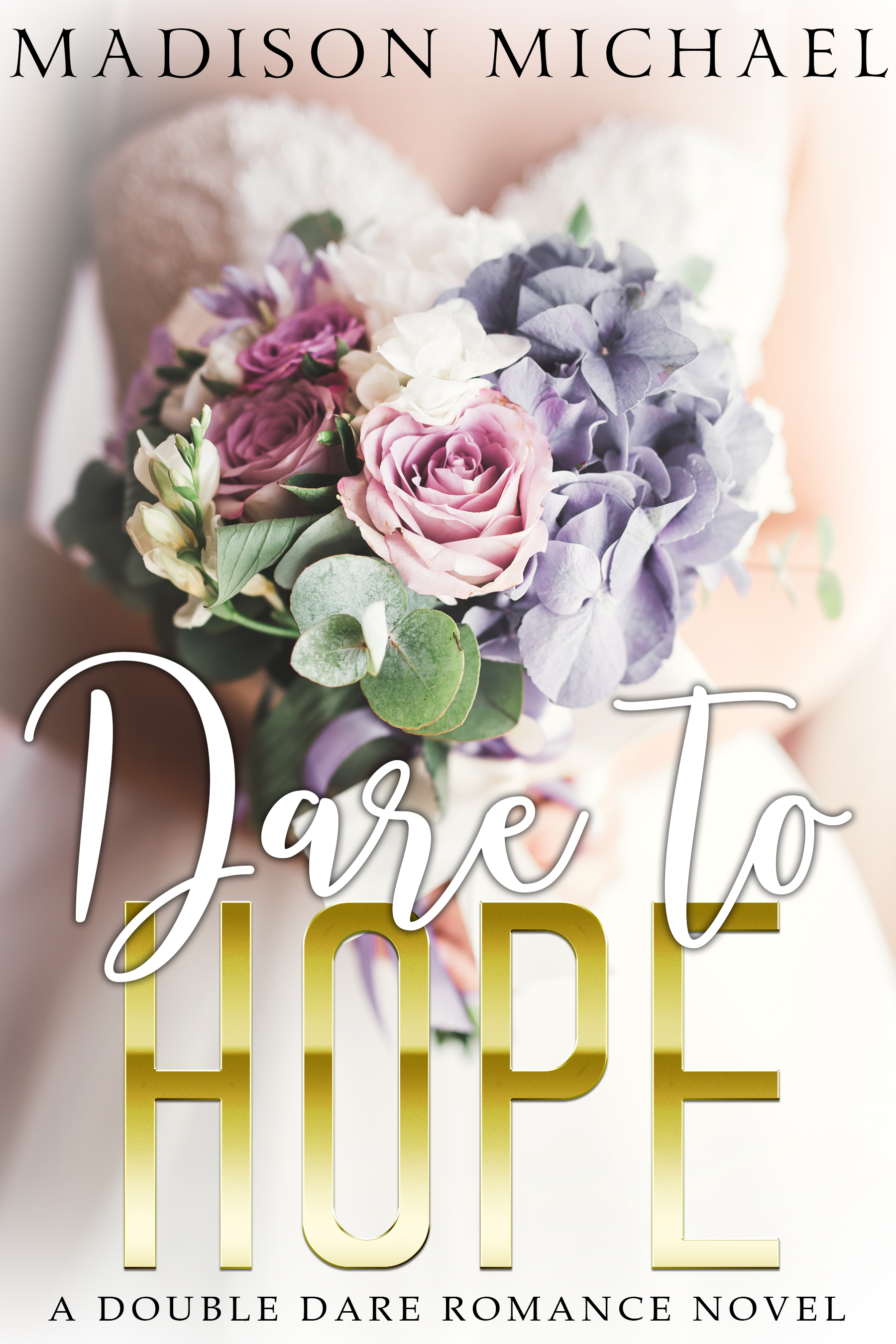 Dare to Hope (Double Dare, #1)