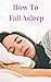 How To Fall Asleep
