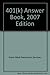 401(k) Answer Book, 2007 Edition by Great-West Retirement Services