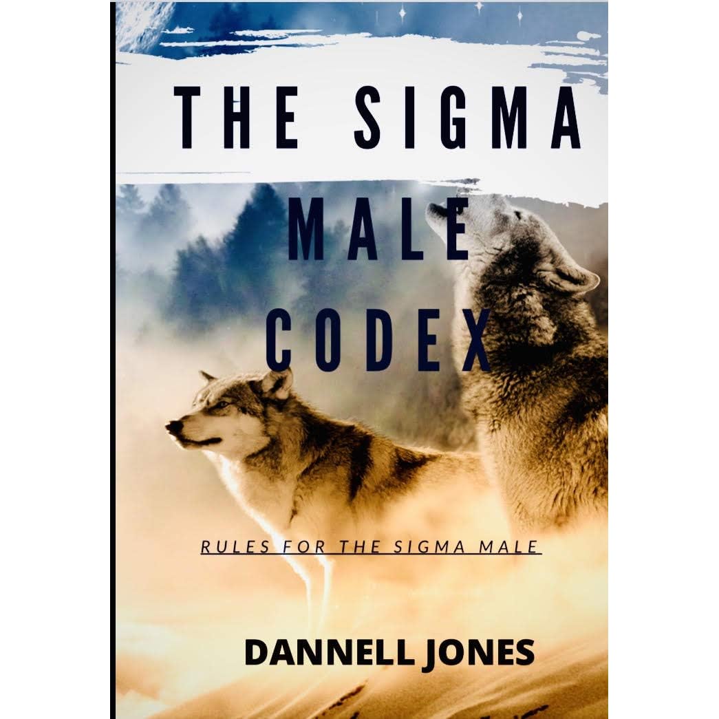 Just got done reading Dannell Jones' "The Sigma Male Codex" and WOW I have no idea what to even