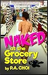 Book cover for Naked at the Grocery Store